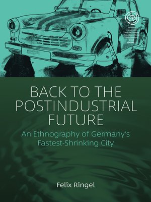 cover image of Back to the Postindustrial Future